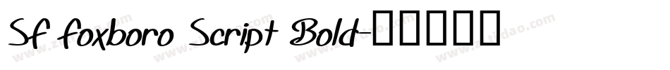 SF Foxboro Script Bold字体转换